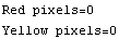Red pixels=0\nYellow pixels=0
