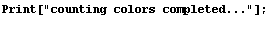Print["counting colors completed..."] ; 