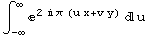 ∫_ (-∞)^∞^(2  π (u x + v y)) u