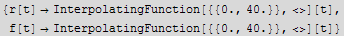{r[t] →InterpolatingFunction[{{0., 40.}}, <>][t], f[t] →InterpolatingFunction[{{0., 40.}}, <>][t]}