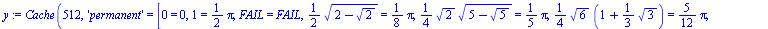 table( [( permanent::(`+`(`*`(`/`(1, 4), `*`(`^`(6, `/`(1, 2)), `*`(`+`(1, `-`(`*`(`/`(1, 3), `*`(`^`(3, `/`(1, 2))))))))))) ) = `+`(`*`(`/`(1, 12), `*`(Pi))), ( permanent::(`+`(`*`(`/`(1, 4), `*`(`^`...